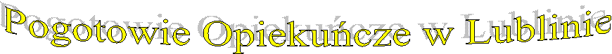 Pogotowie Opoiekucze w Lublinie